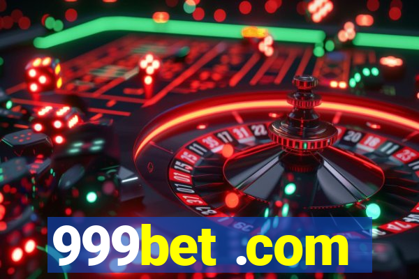 999bet .com